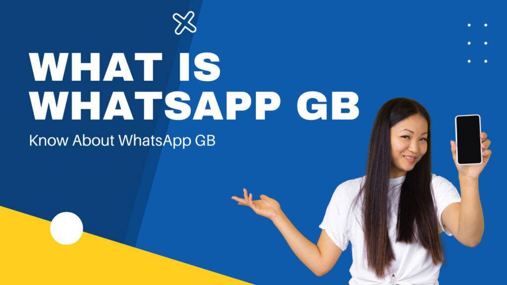 what is whatsapp gb